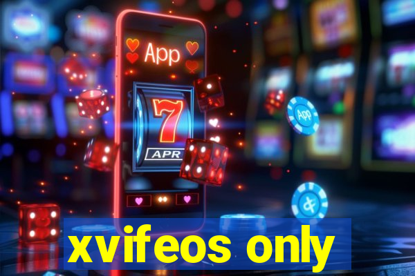 xvifeos only